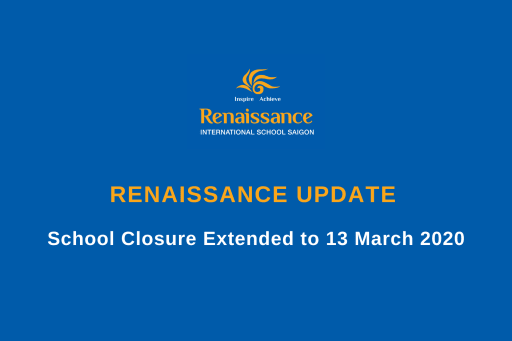 Renaissance Update – 8 March 2020 | School Closure Extended to 13 March 2020